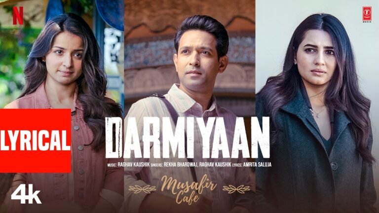 Darmiyaan Lyrics English Translation – Musafir Cafe | Rekha Bhardwaj, Raghav Kaushik