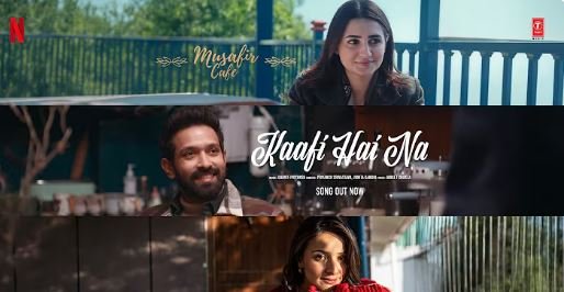 Kaafi Hai Na Lyrics English Translation – Musafir Cafe | Priyansh Srivastav, Jonita Gandhi