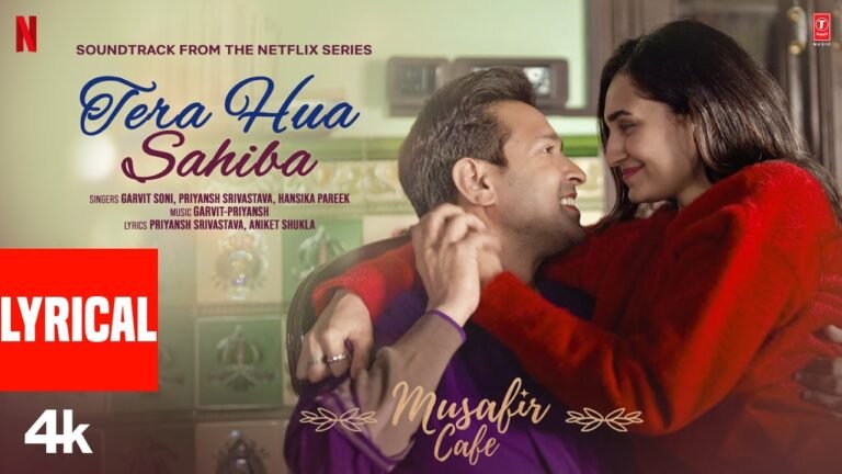 Tera Hua Sahiba Lyrics  English Translation – Musafir Cafe