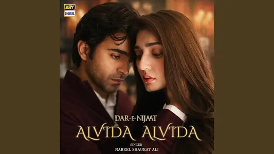 Alvida Alvida Lyrics English Translation – Dar-E-Nijaat | Nabeel Shaukat Ali