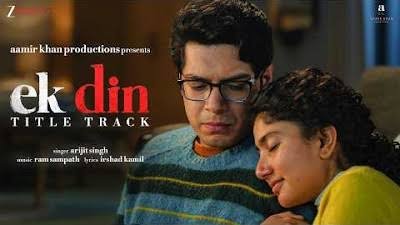 Ek Din Title Track Lyrics English Translation – Arijit Singh | Ram Sampath