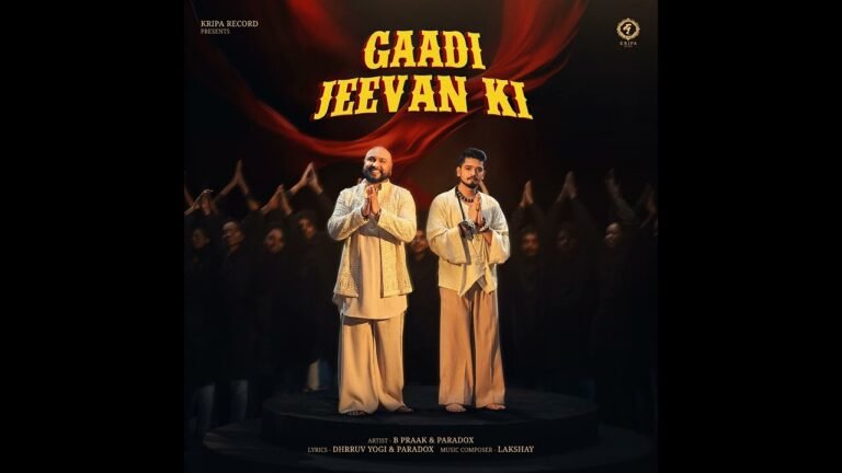 Gaadi Jeevan Ki Lyrics English Translation – B Praak | Paradox