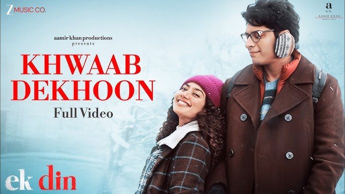 Khwaab Dekhoon Lyrics English Translation – Ek Din | Arijit Singh | Tarannum Malik Jain