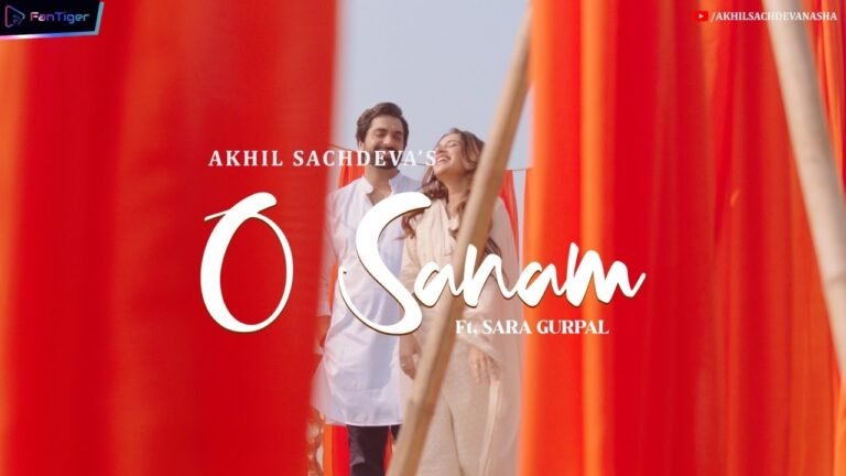 O Sanam Lyrics English Translation – Akhil Sachdeva