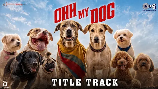 Ohh My Dog (Title Track) Lyrics English Translation – Aman Pant | Moksh Pant
