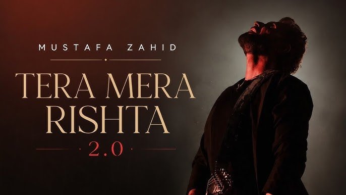 Tera Mera Rishta 2.0 Lyrics English Translation – Mustafa Zahid