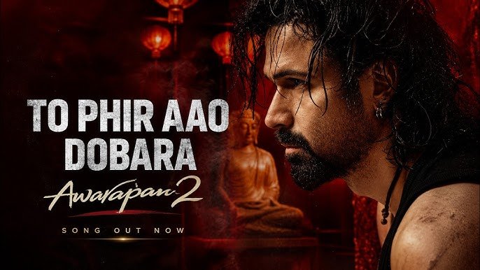 Toh Phir Aao (Dobara) Lyrics English Translation – Awarapan 2 | Subodhh Sharma