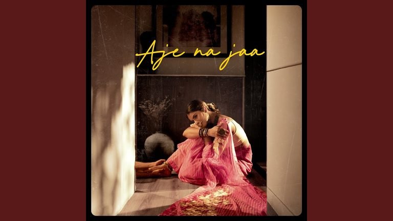 Aje Na Jaa Lyrics English Translation – Simran Choudhary