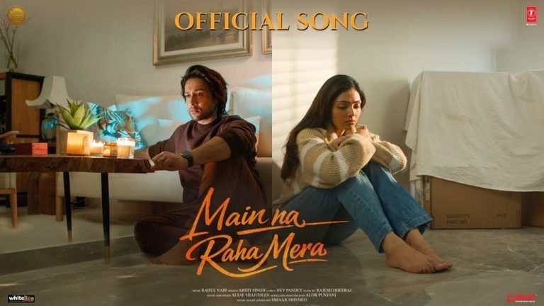 Main Na Raha Mera Lyrics English Translation – Arijit Singh | Title Track