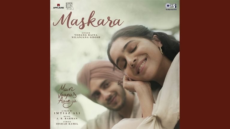 Maskara Lyrics English Translation – Main Vaapas Aaunga | Nilanjana Ghosh Dastidar | Vedang Raina