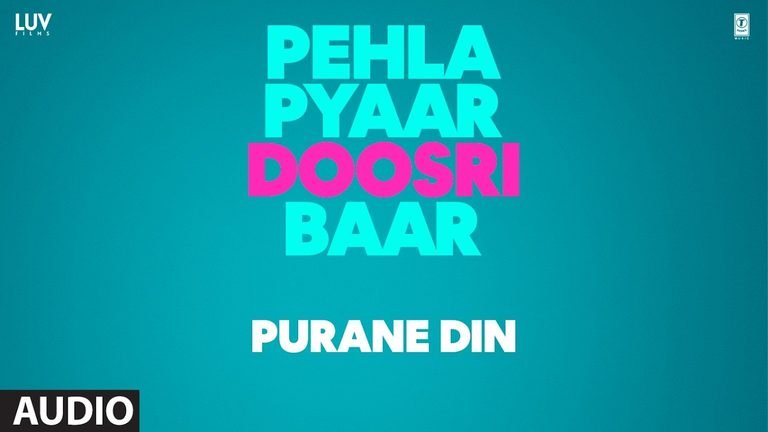 Purane Din Lyrics English Translation – Pehla Pyaar Doosri Baar | Arijit Singh