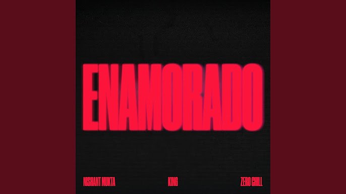 Enamorado Lyrics English Translation – King | Nishant Mukta