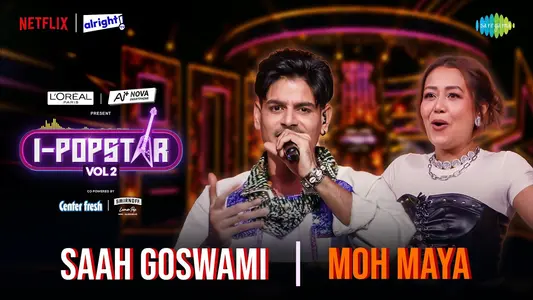 Moh Maya Lyrics English Translation – Saah Goswami | I-Popstar Hindi Vol.2