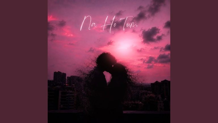 Na Ho Tum Lyrics English Translation – Kalp | Harsh