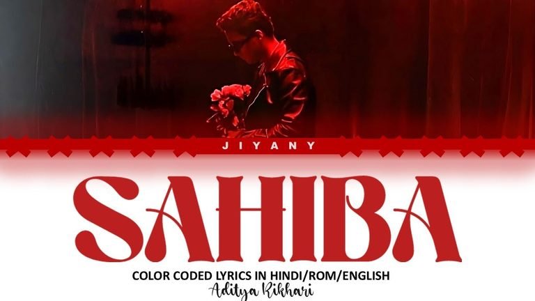 Sahiba Lyrics English Translation – Aditya Rikhari