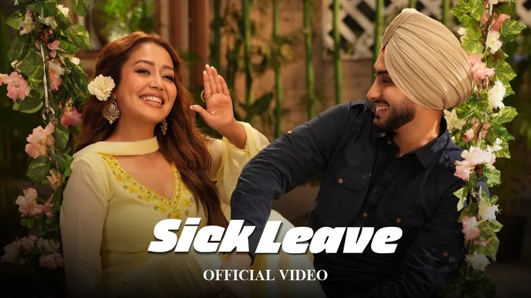 Sick Leave Lyrics English Translation – Neha Kakkar | Rohanpreet Singh